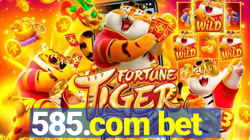 585.com bet